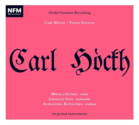 Carl Höckh – Violin Sonatas